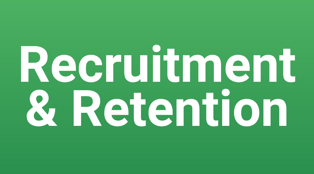 Recruitment & Retention